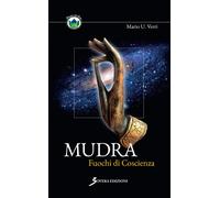 Mudra. Fuochi di coscienza - [Sovera Edizioni]