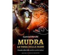 Mudra. Lo yoga delle mani
