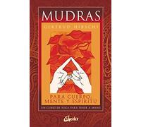 Mudras: Un curso de yoga para tener a mano