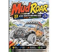 MudRoar: 22 action-packed off-road vehicle scenes with rock crawlers, dirt trails, and adventure trucks to color