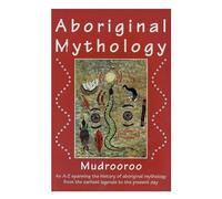 Mudrooroo Aboriginal Mythology (Tascabile)