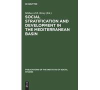 Mübeccel B. Kir Social stratification and development in the (Copertina rigida)