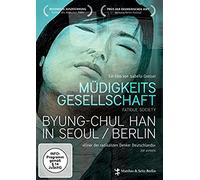 Müdigkeitsgesellschaft - Byung-Chul Han in Seoul/Berlin