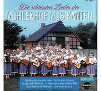Mühlenhof Musikanten - Die Schönsten Lieder der