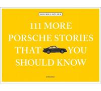 Müller 111 More Porsche Stories That You Should Know (Copertina rigida)