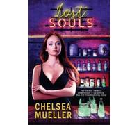 Mueller Chelsea-Lost Souls BOOK NUOVO