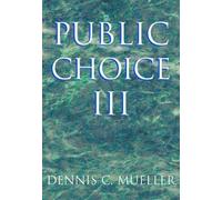Mueller Dennis C.-Public Choice Iii Book NUOVO