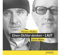 Mueller,Heiner - Einen Dichter Denken-Laut