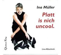 Müller,Ina-Hörbuch - Platt Is Nich Uncool.