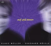 Müller,Klaus & Rössle,Ekkehard - Auf und Davon