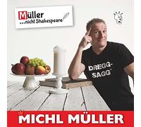 Mueller Michl - Muellernicht Shakespeare!