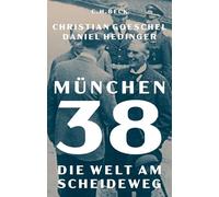 München 38: Die Welt am Scheideweg