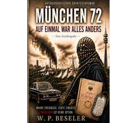 München 72: Auf einmal war alles anders