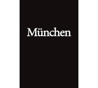 München: Liniertes Notizbuch mit dem Titel „München“ | Format 6" × 9" | Über 100 Seiten
