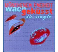 Münchener Freiheit - Wachgeküsst