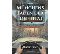 Münchner gespaltene Straßen: Träume, Ungleichheit und die Seele einer Stadt: 4