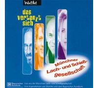 Münchner Lach & Schießgesellschaft - Das Vertanzt Sich