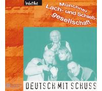 Münchner Lach & Schießgesellschaft - Deutsch mit Schuss