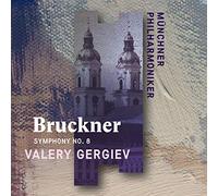Münchner Philharmoniker - Anton Bruckner: Symphony No. 8