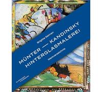 Münter - Kandinsky Hinterglasmalerei: Werkverzeichnis