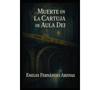 Muerte en La Cartuja de AulaDei