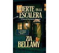 Muerte en la Escalera: A Tarot & Tea Leaves Mystery