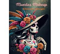 Muertos Makeup: Relaksacyjna kolorowanka dla dorosłych i nastolatków