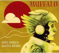 Muffalo - Love Songs & Battle Hymns