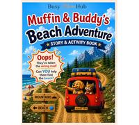 Muffin & Buddy's Beach Adventure: Story and Activity Book for Ages 4-7 | Mazes, Word Search, Spot the Difference, Colouring & More