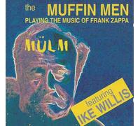 Muffin Men & Ike Willis - Music of Frank Zappa