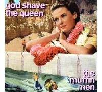 Muffin Men,the - God Shave the Queen