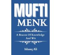 Mufti Menk: A Beacon Of Knowledge And Wit