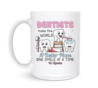 Mug Dentists Make The World A Better Place 330Ml Tazze Con Manico In Ceramica Tazza Per Ufficio Succo Donna
