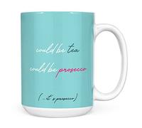 Mug Monster Tazza da caffè in ceramica, con scritta in lingua inglese "Could be Tea, Could be Prosecco", idea regalo per uomo o donna, tazza extra grande e gigante disponibile, tazza bianca da 450 ml
