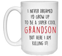 Mug Never Dreamed I'D Grow Up To Be A Cool Grandson But Here I Am Killing It 330Ml Tazze In Ceramica Con Manico Tazze Da Caffè Per Tè Succo Compleanno