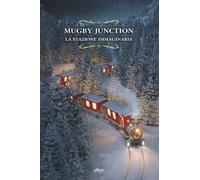 Mugby Junction. La stazione immaginaria - Halliday Andrew, Collins Charles...
