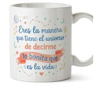 Mugffins regalo romantico tazza con frase Eres la manera que tiene el universo de decirme bonita que es la vida in Spagnolo | anniversario matrimonio, san valentino,marito e moglie | enamorados v3
