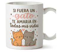Mugffins regalo romantico tazza con frase Si fuera un gato te amaría en todas mis vidas in Spagnolo | anniversario matrimonio, san valentino,marito e moglie | pareja-2 v1