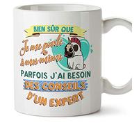 MUGFFINS Tazza Divertente (in Francese) -Bien sûr Que Je Me Parle à Moi-même, parfois J'Ai besoin des conseils d'un Expert.