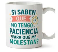 Mugffins tazza divertente | regalo originale | Si saben que no tengo paciencia ¿para qué me molestan? in Spagnolo | Graciosas v2