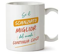 Mugffins Tazza in ceramica per SCIENZIATO uomo 11 oz / 350 ml - In italiano - Sei il miglior del mondo Continua così! - Idea regalo per compleanno, anniversario, natale, laurea