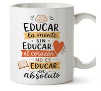 Mugffins tazza insegnante con frase Educar la mente sin educar el corazón no es educar en absoluto in Spagnolo | idea regalo maestra maestro | pensiero ringraziamento scuola | Enseñanza v2