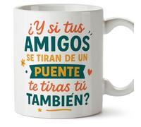 Mugffins tazza mamma divertente con frase ¿Y si tus amigos se tiran de un puente, te tiras tú también? in Spagnolo 330 ml/11 oz | idea regalo mamma | festa della mamma | Papá y mamá v1.1MA