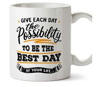 Mugffins Tazza Motivazionale (in Inglese) - Give Each Day The Possibility to be The Best Day of Your Life