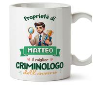 Mugffins Tazza Personalizzata in ceramica per CRIMINOLOGO uomo 11 oz / 350 ml - In italiano - Proprietà di - Idea regalo per compleanno, anniversario, natale, laurea