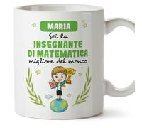 Mugffins Tazza Personalizzata in ceramica per INSEGNANTE DI MATEMATICA donna 11 oz / 350 ml - In italiano - Sei migliore del mondo - Idea regalo per compleanno, anniversario, natale, laurea