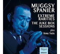 Muggsy Spanier - Extreme Rarities: The Juke Box Sessions