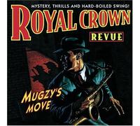 Mugzys Move by Royal Crown Revue (1999-06-15)