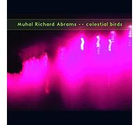 Muhal Richard Abrams - Celestial Birds