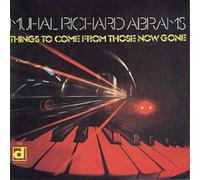 Muhal Richard Abrams Things To Come From Those Now Gone (CD) Album